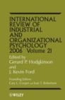 International Review of Industrial and Organizational Psychology 2006, Volume 21 - Book