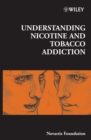 Understanding Nicotine and Tobacco Addiction - Book