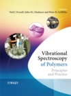 Vibrational Spectroscopy of Polymers : Principles and Practice - Book