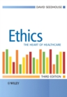 Ethics : The Heart of Health Care - Book