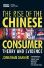 The Rise of the Chinese Consumer : Theory and Evidence - Book