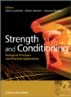 Strength and Conditioning : Biological Principles and Practical Applications - Book