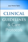 Clinical Guidelines and Care Protocols - Book