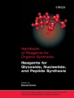 Reagents for Glycoside, Nucleotide, and Peptide Synthesis - Book