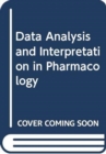 Data Analysis and Interpretation in Pharmacology - Book