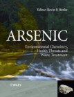 Arsenic : Environmental Chemistry, Health Threats and Waste Treatment - Book