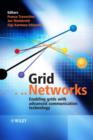 Grid Networks : Enabling Grids with Advanced Communication Technology - eBook