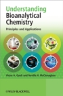 Understanding Bioanalytical Chemistry : Principles and Applications - Book