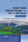 Mobile Radio Network Design in the VHF and UHF Bands : A Practical Approach - Book