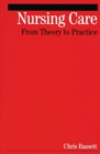 Nursing Care : From Theory to Practice - eBook