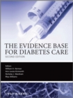 The Evidence Base for Diabetes Care - Book