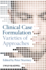 Clinical Case Formulation : Varieties of Approaches - Book