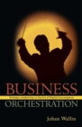 Business Orchestration : Strategic Leadership in the Era of Digital Convergence - eBook