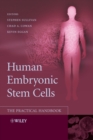 Human Embryonic Stem Cells : The Practical Handbook - Book