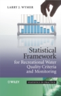Statistical Framework for Recreational Water Quality Criteria and Monitoring - Book