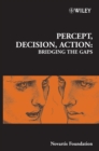 Percept, Decision, Action : Bridging the Gaps - eBook