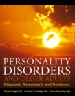 Personality Disorders and Older Adults : Diagnosis, Assessment, and Treatment - eBook