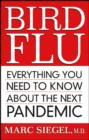 Bird Flu : Everything You Need to Know About the Next Pandemic - Book
