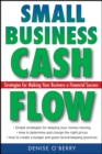 Small Business Cash Flow : Strategies for Making Your Business a Financial Success - Book
