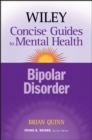 The Wiley Concise Guides to Mental Health : Bipolar Disorder - Book