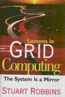 Lessons in Grid Computing : The System Is a Mirror - eBook