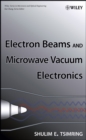 Electron Beams and Microwave Vacuum Electronics - Book