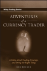 Adventures of a Currency Trader : A Fable about Trading, Courage, and Doing the Right Thing - Book