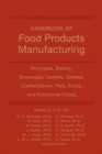 Handbook of Food Products Manufacturing, 2 Volume Set - Book