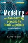 Modeling and Forecasting Electricity Loads and Prices : A Statistical Approach - Book
