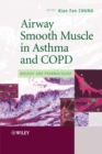Airway Smooth Muscle in Asthma and COPD : Biology and Pharmacology - Book