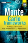 Monte Carlo Frameworks : Building Customisable High-performance C++ Applications - Book