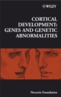 Cortical Development : Genes and Genetic Abnormalities - Book
