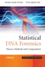 Statistical DNA Forensics : Theory, Methods and Computation - Book