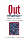 Out in Psychology : Lesbian, Gay, Bisexual, Trans and Queer Perspectives - eBook