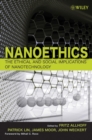 Nanoethics : The Ethical and Social Implications of Nanotechnology - Book