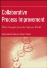 Collaborative Process Improvement : With Examples from the Software World - Book
