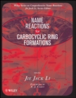 Name Reactions for Carbocyclic Ring Formations - Book