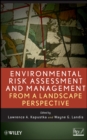 Environmental Risk Assessment and Management from a Landscape Perspective - Book