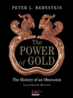 The Power of Gold : The History of an Obsession - eBook