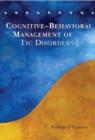 Cognitive-Behavioral Management of Tic Disorders - eBook