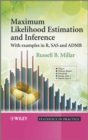 Maximum Likelihood Estimation and Inference : With Examples in R, SAS and ADMB - Book