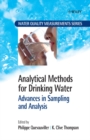 Analytical Methods for Drinking Water : Advances in Sampling and Analysis - Book