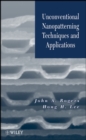Unconventional Nanopatterning Techniques and Applications - Book