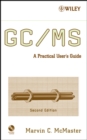 GC / MS : A Practical User's Guide - Book