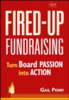 Fired-Up Fundraising : Turn Board Passion Into Action - Book