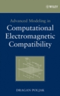 Advanced Modeling in Computational Electromagnetic Compatibility - eBook