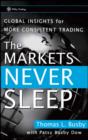 The Markets Never Sleep : Global Insights for More Consistent Trading - eBook
