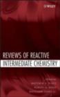 Reviews of Reactive Intermediate Chemistry - eBook