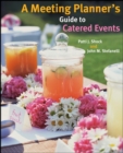 A Meeting Planner's Guide to Catered Events - Book