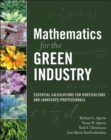 Mathematics for the Green Industry : Essential Calculations for Horticulture and Landscape Professionals - Book